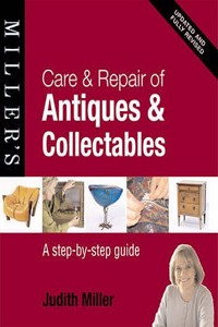 Miller’S Care And Repair Of Antiques And Collectables