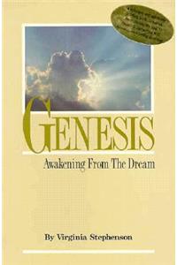 Genesis: Awakening from the Dream: Awakening from the Dream