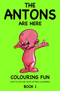 The Antons Are Here Colouring Fun
