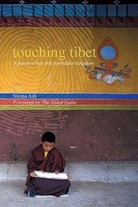 Touching Tibet: A Journey Into This Forbidden Kingdom
