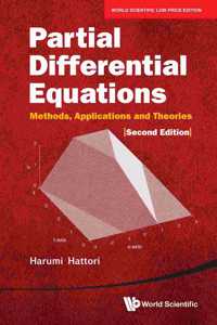 Partial Differential Equations: Methods, Applications And Theories, 2Nd Edition