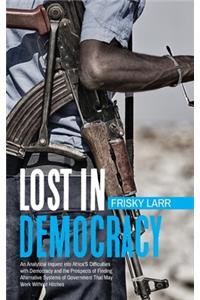 Lost in Democracy