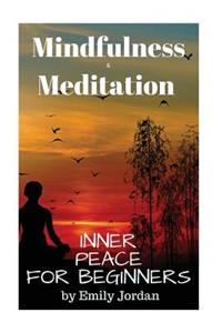 Mindfulness & Meditation Inner Peace for Beginners