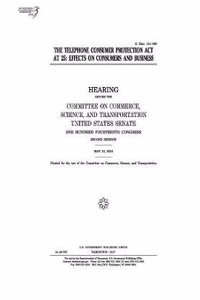 The Telephone Consumer Protection ACT at 25