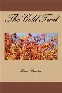 The Gold Trail