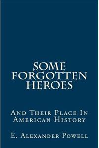 Some Forgotten Heroes