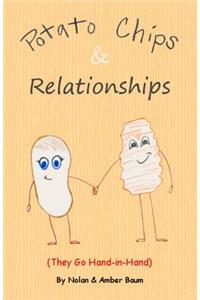 Potato Chips & Relationships