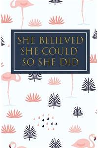 She Believed She Could So She Did