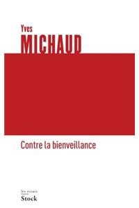 Contre La Bienveillance