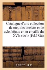 Catalogue d'Une Collection de Meubles Anciens Et de Style, Bijoux En or Émaillé Du Xvie Siècle
