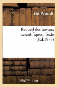 Recueil Des Travaux Scientifiques. Texte
