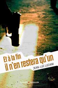 Et a la fin il n'en restera qu'un