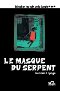 Le masque du serpent