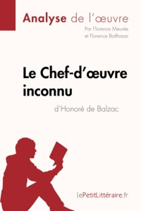 Le Chef-d'oeuvre inconnu d'Honoré de Balzac (Analyse de l'oeuvre)