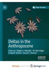 Deltas in the Anthropocene