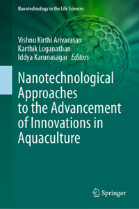 Nanotechnological Approaches to the Advancement of Innovations in Aquaculture