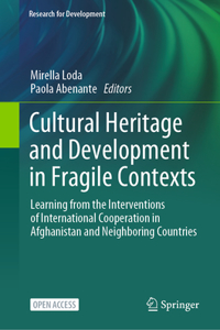 Cultural Heritage and Development in Fragile Contexts