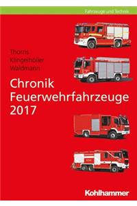 Chronik Feuerwehrfahrzeuge 2017