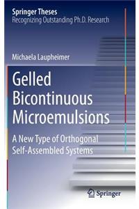 Gelled Bicontinuous Microemulsions