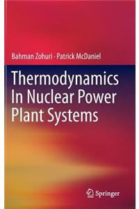 Thermodynamics in Nuclear Power Plant Systems