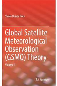 Global Satellite Meteorological Observation (Gsmo) Theory