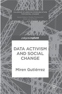 Data Activism and Social Change