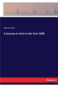 Journey to Paris in the Year 1698