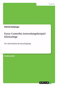 Fuzzy Controller. Anwendungsbeispiel Klimaanlage
