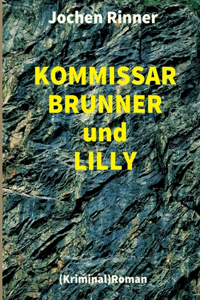 Kommissar Brunner und Lilly