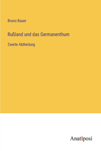 Rußland und das Germanenthum