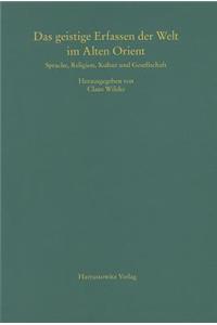 Das Geistige Erfassen Der Welt Im Alten Orient