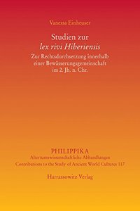 Studien Zur Lex Rivi Hiberiensis