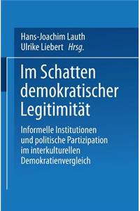 Im Schatten Demokratischer Legitimität