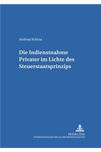 Die Indienstnahme Privater im Lichte des Steuerstaatsprinzips