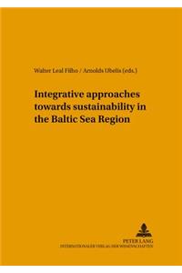 Integrative Approaches Towards Sustainability in the Baltic Sea Region