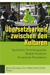 UEbersetzbarkeit Zwischen Den Kulturen