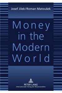 Money in the Modern World