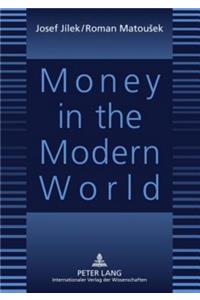 Money in the Modern World