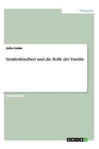 Straßenkindheit und die Rolle der Familie
