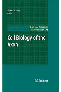 Cell Biology of the Axon