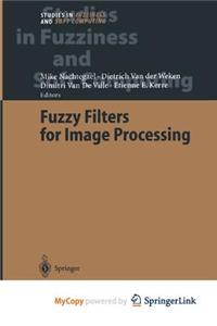 Fuzzy Filters for Image Processing