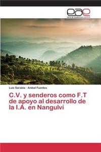 C.V. y senderos como F.T de apoyo al desarrollo de la I.A. en Nangulví