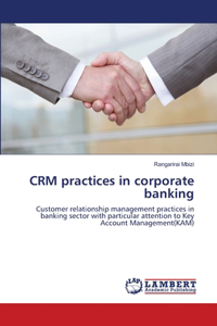 CRM practices in corporate banking