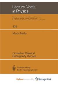 Consistent Classical Supergravity Theories