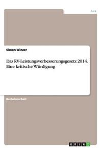 RV-Leistungsverbesserungsgesetz 2014. Eine kritische Würdigung