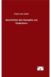 Geschichte des Kampfes um Paderborn