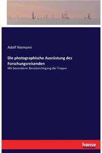 photographische Ausrüstung des Forschungsreisenden