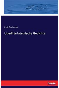 Unedirte lateinische Gedichte