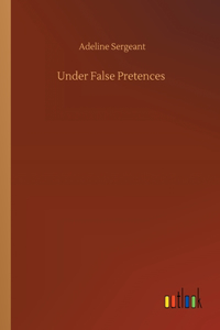 Under False Pretences