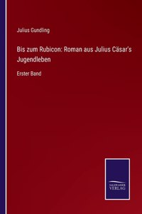 Bis zum Rubicon